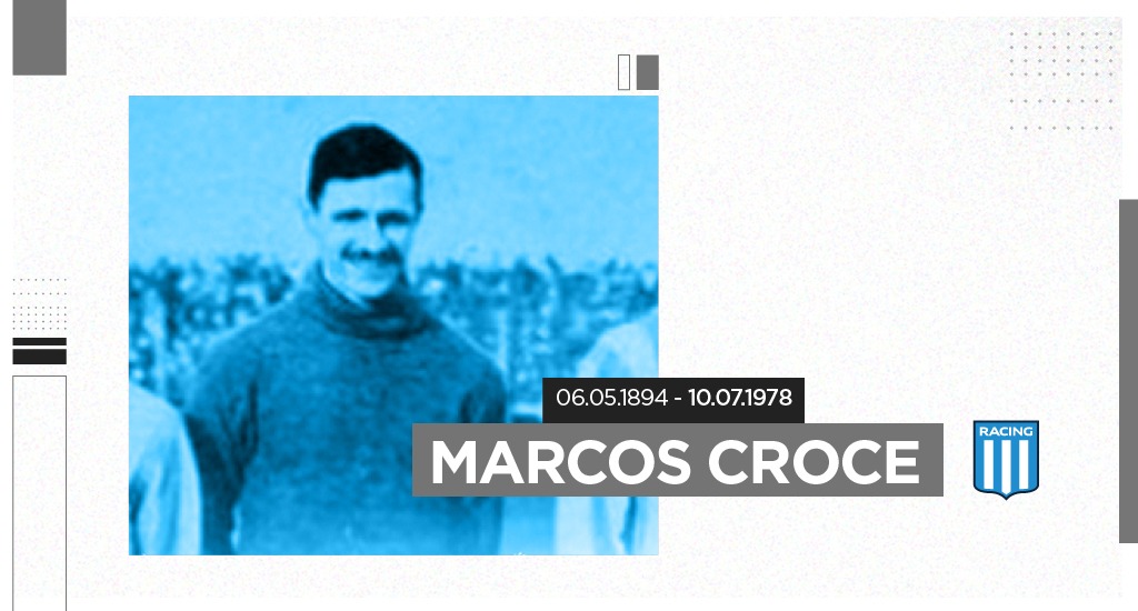 Marcos Croce: la primera leyenda bajo los tres palos