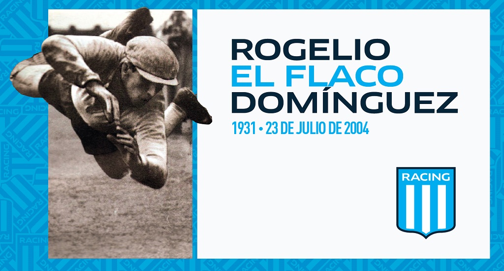 Rogelio Domínguez, un ídolo de nuestro arco