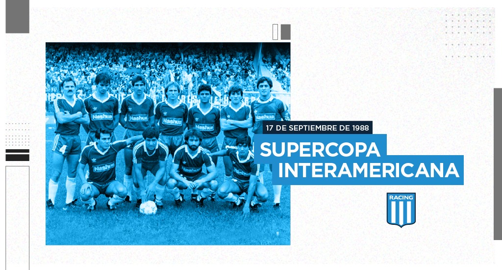 La Supercopa Interamericana, otro trofeo en nuestras vitrinas 